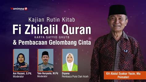 Live Kajian Rutin Kitab Fi Zhilalil Qur An Gelombang Cinta Bersama