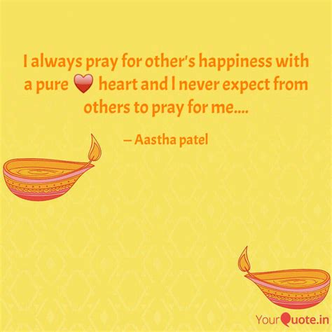 Pray For Others Happiness Quotes - Loves Quotes