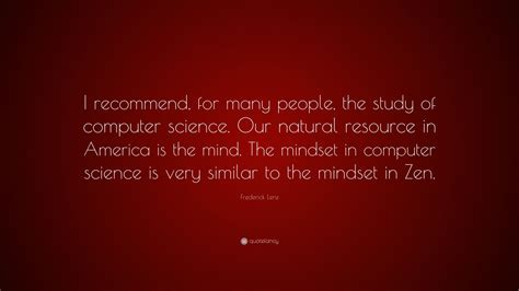 Frederick Lenz Quote I Recommend For Many People The Study Of