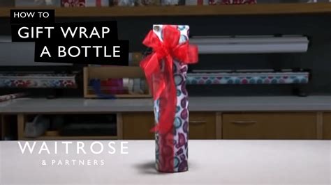 How To Gift Wrap A Bottle Waitrose Youtube