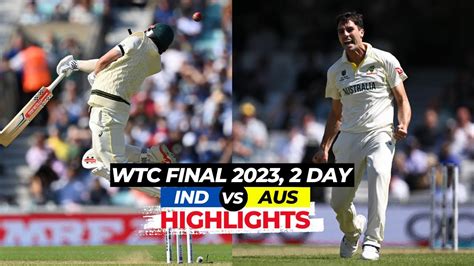 🔴wtc Final 2023 Highlights India Vs Australia Highlights Ind Vs Aus