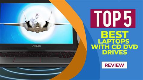 Top Best Laptops With Cd Dvd Drives In Reviews Laptops Cd