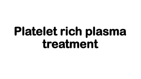 Ppt Platelet Rich Plasma Treatment Powerpoint Presentation Free