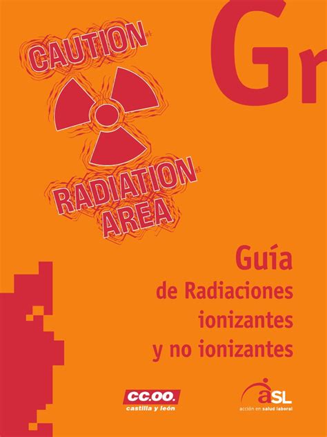 Guía Sobre Radiaciones Ionizantes Y No Ionizantes Tipos Riesgos Y Medidas De Protección Pdf