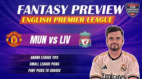 Mun Vs Liv Dream11 Team Manchester United Vs Liverpool Dream11 Team