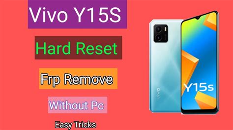 Vivo Y S Frp Remove Hard Reset New Tricks Without Pc Gmail