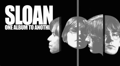 One Album to Another: Sloan Albums Ranked | The East