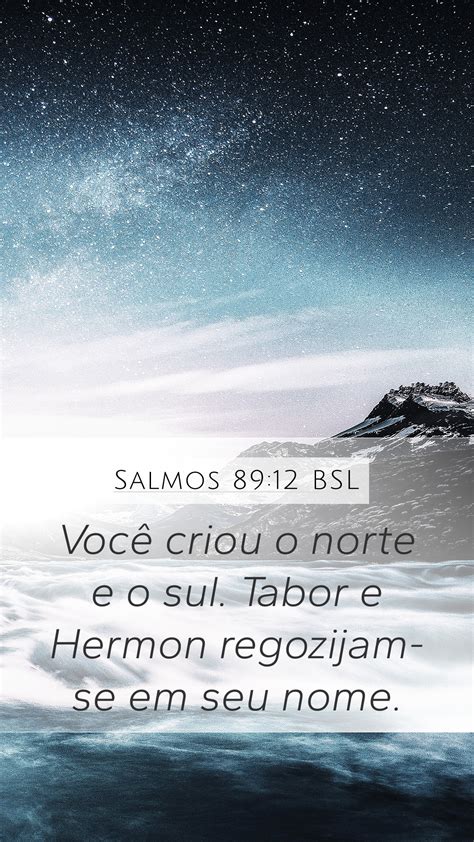 Salmos Bsl Mobile Phone Wallpaper Voc Criou O Norte E O Sul