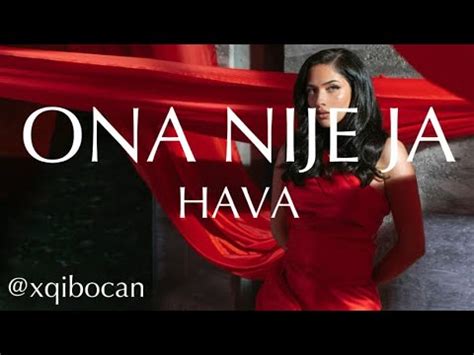 Ona Nije Ja Hava Lyrics Youtube