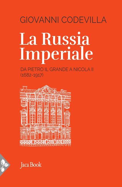 La Russia Imperiale Giovanni Codevilla Libro Jaca Book Storia