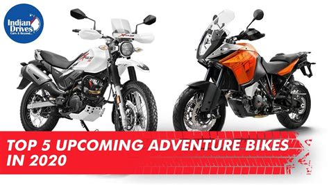 Top 5 Upcoming Adventure Bikes In India In 2020 Indian Drives