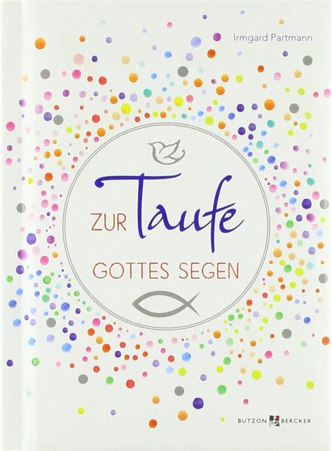 Gottes Segen zur Taufe Partmann Irmgard Amazon de Bücher