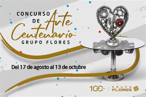 Arte Del Centenario Grupo Flores Grupo Flores