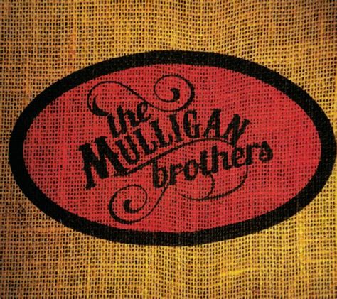 The Mulligan Brothers - The Mulligan Brothers Lyrics and Tracklist | Genius