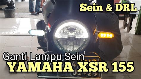 GANTI LAMPU SEIN YAMAHA XSR 155 Yamaha Yamahaindonesia Yamahaxsr155