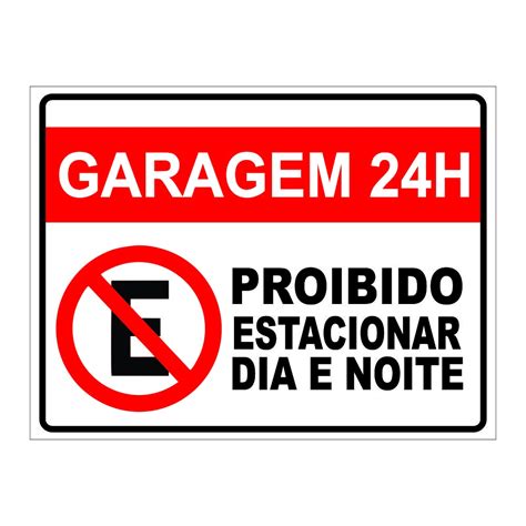 Placa Proibido Estacionar Garagem Guincho Lei 30x40cm