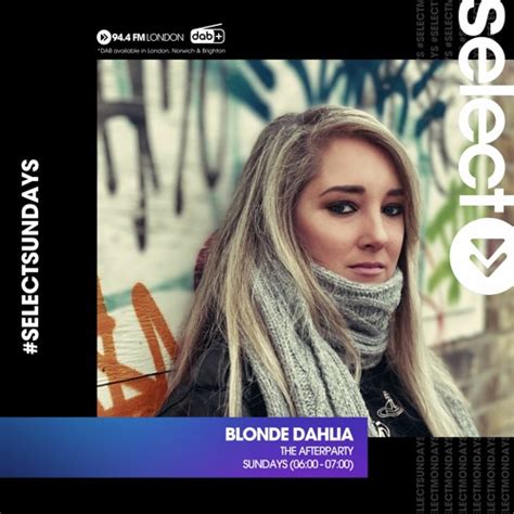 Stream BSelect Radio FM The Afterparty With Blonde Dahlia By Blonde Dahlia