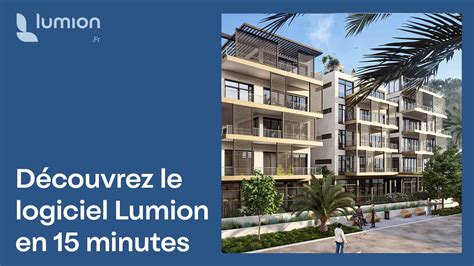 Découvrez Lumion en 15 minutes | Tout comprendre sur le logiciel