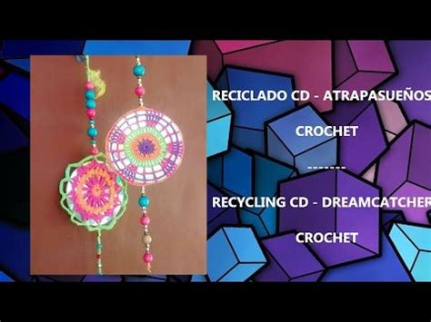 Reciclando Cd Atrapasueños crochet Recycling CD dreamcatcher crochet