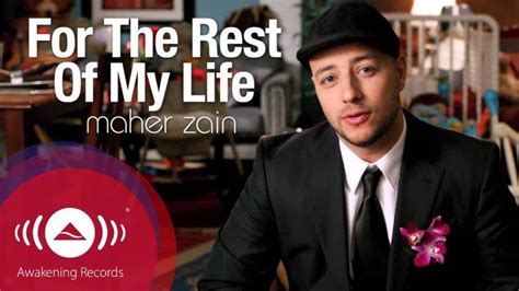 Lirik Lagu For The Rest Of My Life Maher Zain Lengkap Dengan