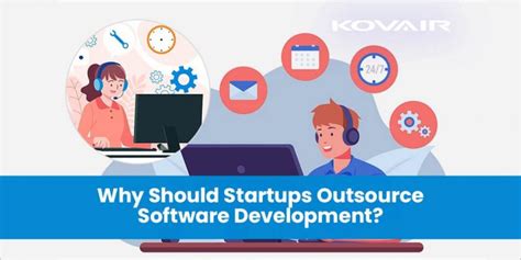 Startups Should Outsource Software Development Kovair Blog