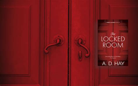 Behind the Scenes of a Locked Room Mystery - Mystery Author A. D. Hay ...