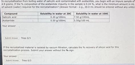 Solved In Recrystallization From Boiling Water Of Salicylic