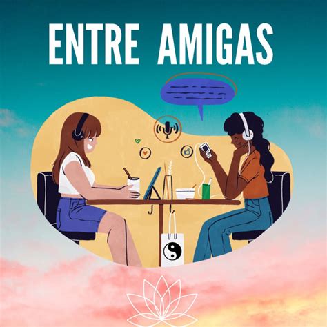 Entre Amigas Podcast On Spotify