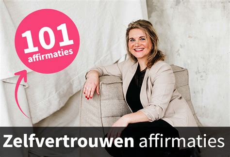 Krachtige Zelfvertrouwen Affirmaties Krijg Meer Zelfvertrouwen