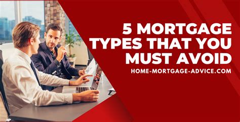 5 Mortgage Types That You Must Avoid Interactive Mortgage Advisors