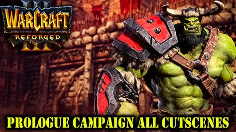 Warcraft Reforged Prologue Campaign All Cutscenes Cinematics