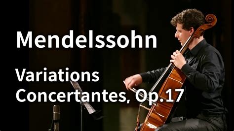 Mendelssohn Variations Concertantes In D Major Op Cello And Piano