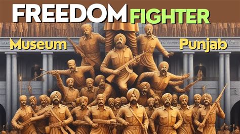 Fearless Freedom Fighter Punjab History Jalandhar Museum Youtube