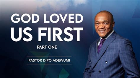 Sunday Service Am God Loved Us First Part One