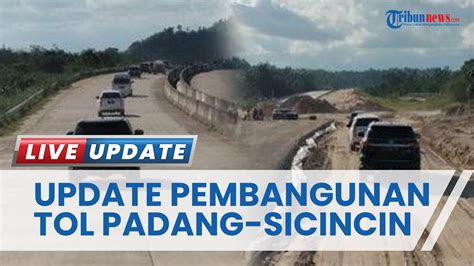 Progres Pembangunan Jalan Tol Padang Sicincin Sudah Mencapai 373