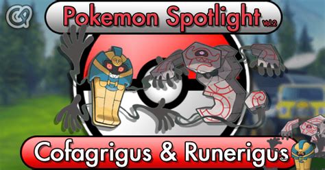 Pokemon Spotlight Vol2 Cofagrigus And Runerigus Pokemon Go Wiki