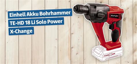 Einhell Akku Bohrhammer Te Hd Li Solo Power X Change Testbericht