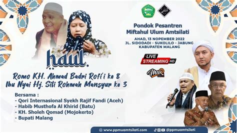 HAUL ROMO KH AHMAD BADRI KE 8 NYAI HJ SITI ROHMAH MANSYUR KE 3