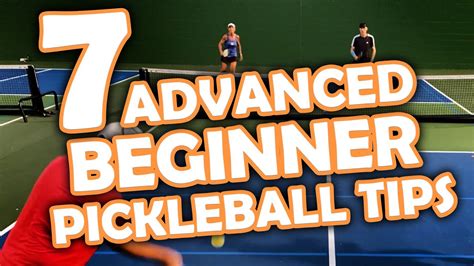 7 Tips Every Advanced Beginner Pickleball Player Needs To Know Youtube