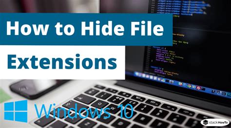 How To Hide File Extensions In Windows Stackhowto