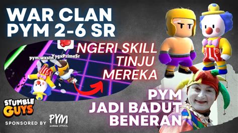 CLAN BARU TAPI GG Kekalahan Clan PYM 2 6 SR Stumble Guys Indonesia