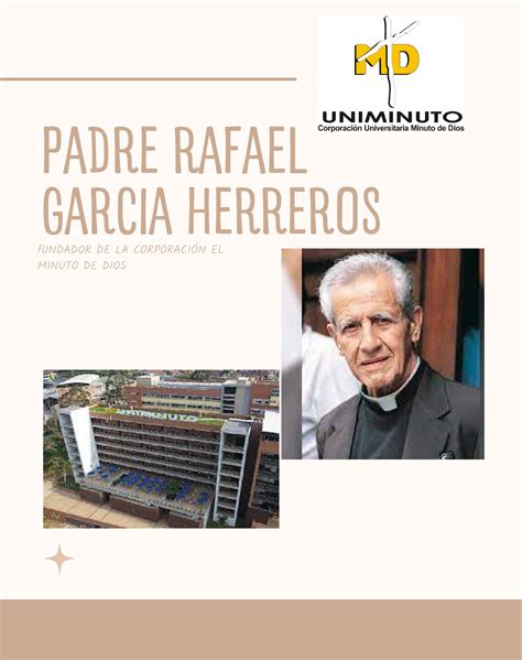 Padre Rafael Garcia Herreros A continuación se presentará una