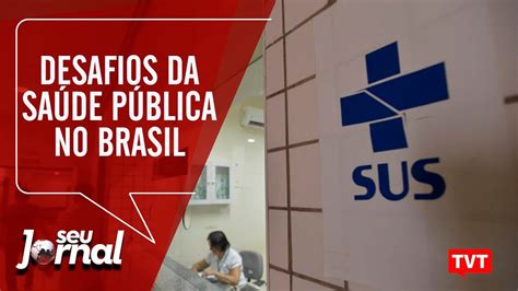 Desafios Na Sa De P Blica Como Lidar Epidemias No Brasil