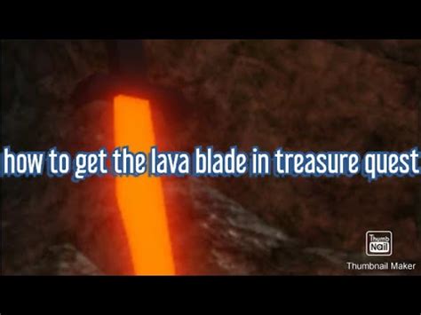 How To Get The Lava Blade In Treasure Quest YouTube