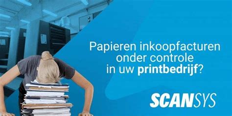 Geautomatiseerde Factuurverwerking Met Scan Sys Imagecapture