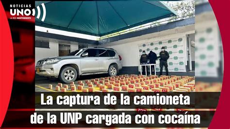 Recordando La Captura De La Camioneta De La Unp Cargada Con C Calna