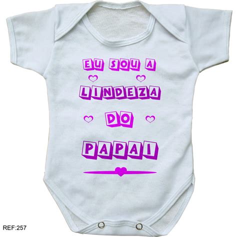 body bebê personalizado eu sou a lindeza do papai Elo7