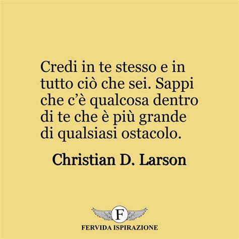 Frasi Su Se Stessi Solo Su Fervida Ispirazione It Citazioni Sagge