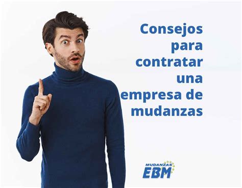 Consejos Para Contratar Una Empresa De Mudanzas