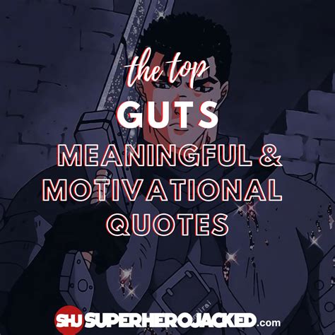 Top Ten Guts Quotes The Best Guts Berserk Motivational Quotes